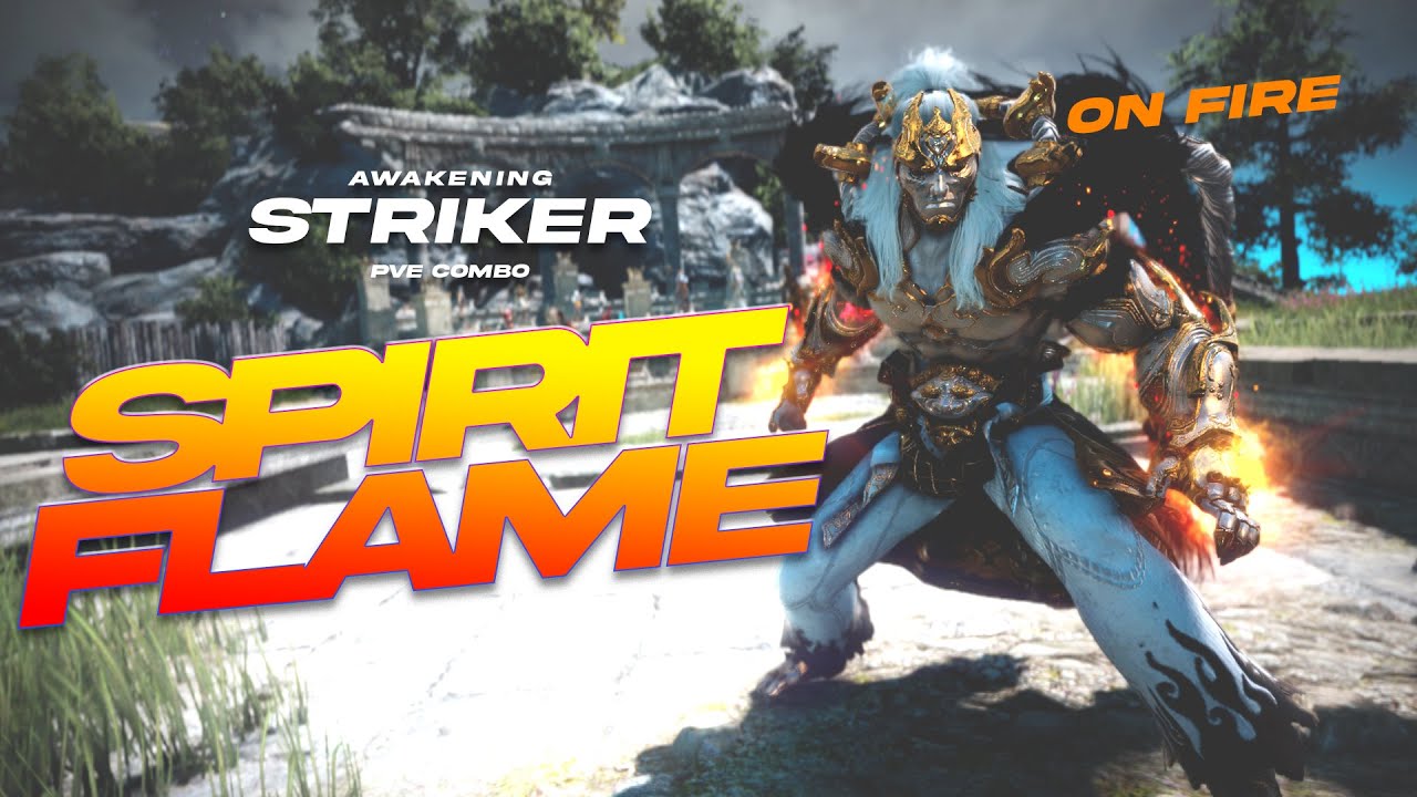 Пробуждение BDO Striker | ДУХОВНОЕ ПЛАМЯ | PvE-комбо