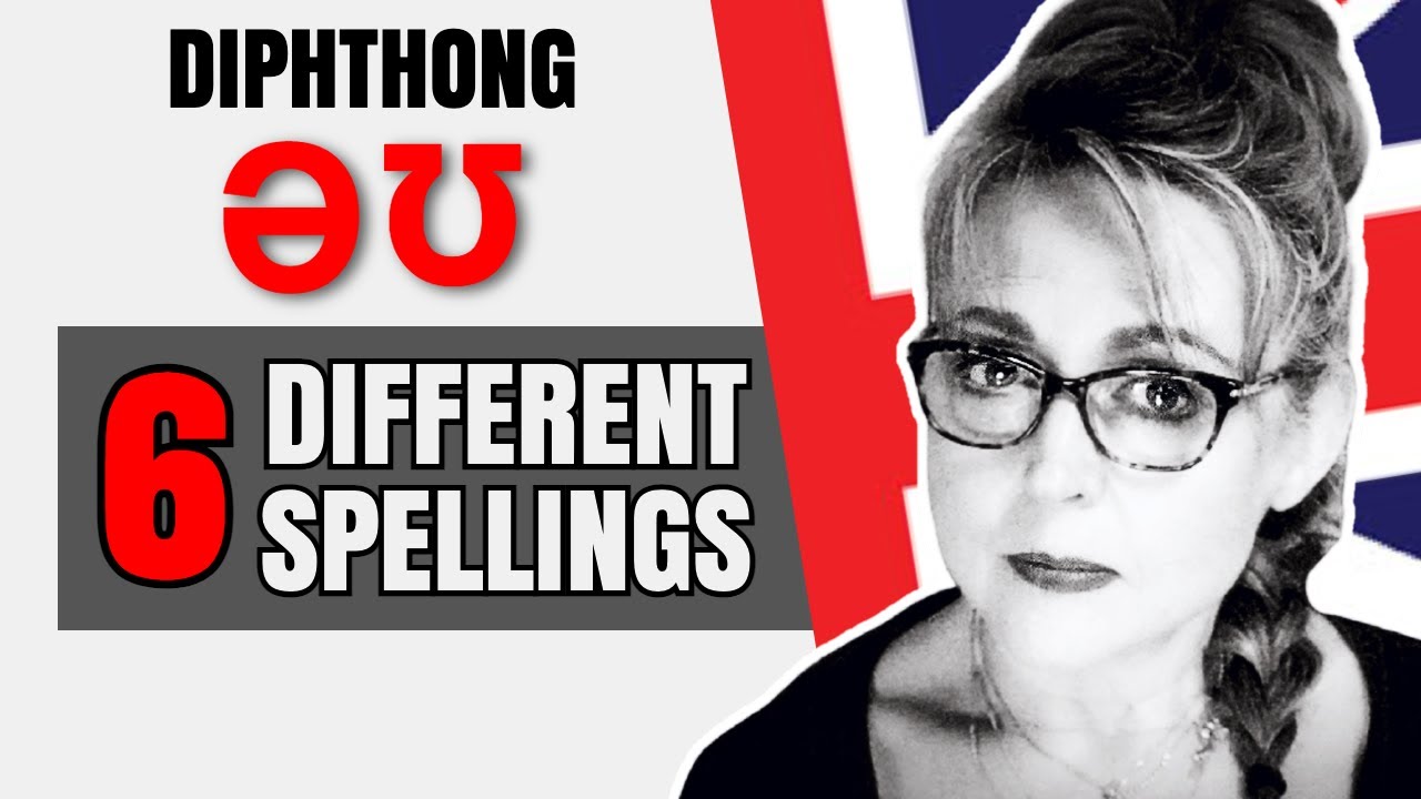 How to Pronounce /əʊ/ and ALL the Different Spellings - British English Pronunciation