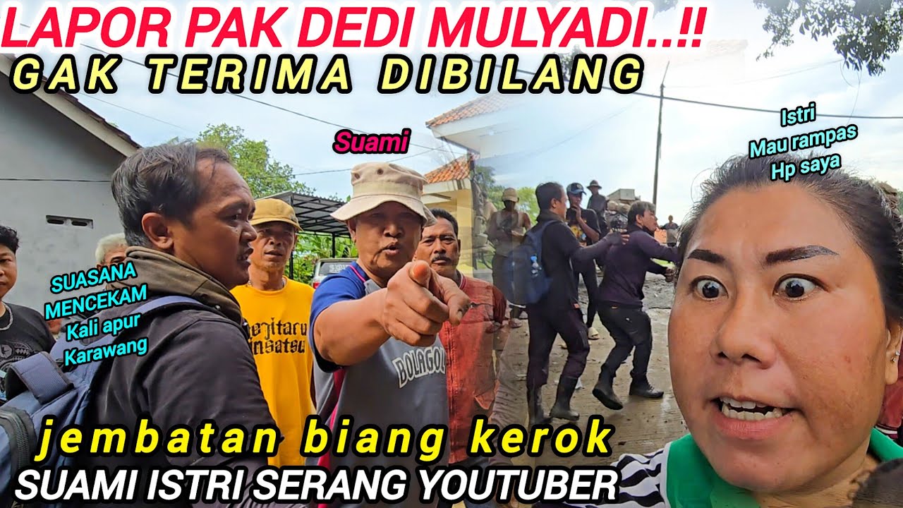 NGERI ❗️PEMILIK JEMBATAN BIANG KEROK KALI APUR KEROYOK SAYA SUAMI ISTRI , ISTRI GAK TAKUT VIRAL ❗️