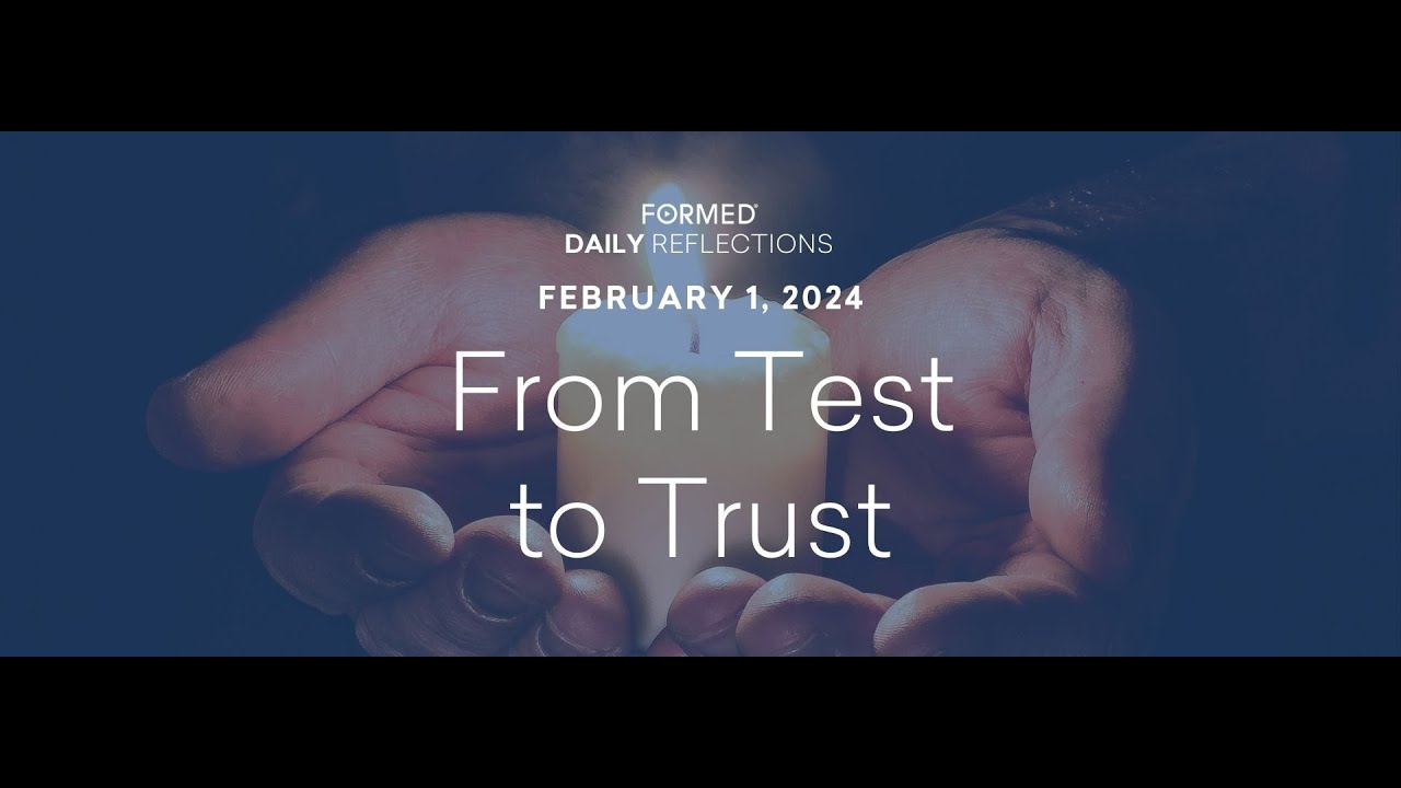 February 1, 2024 | Catholic Daily Reflections | FORMED
