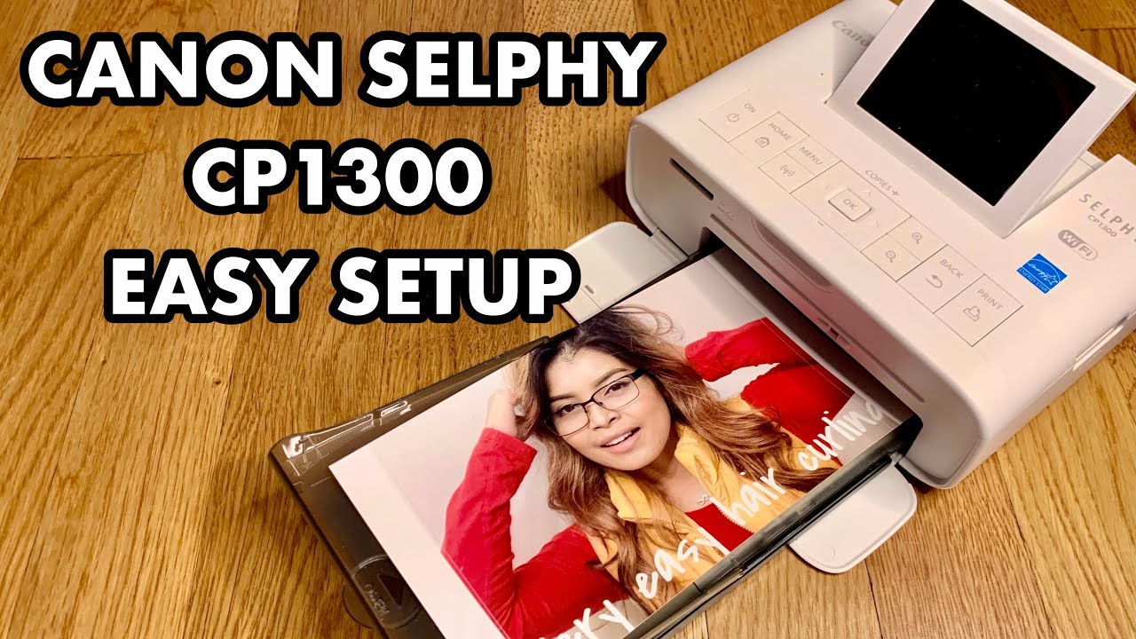 CANON SELPHY CP1300 EASY SETUP