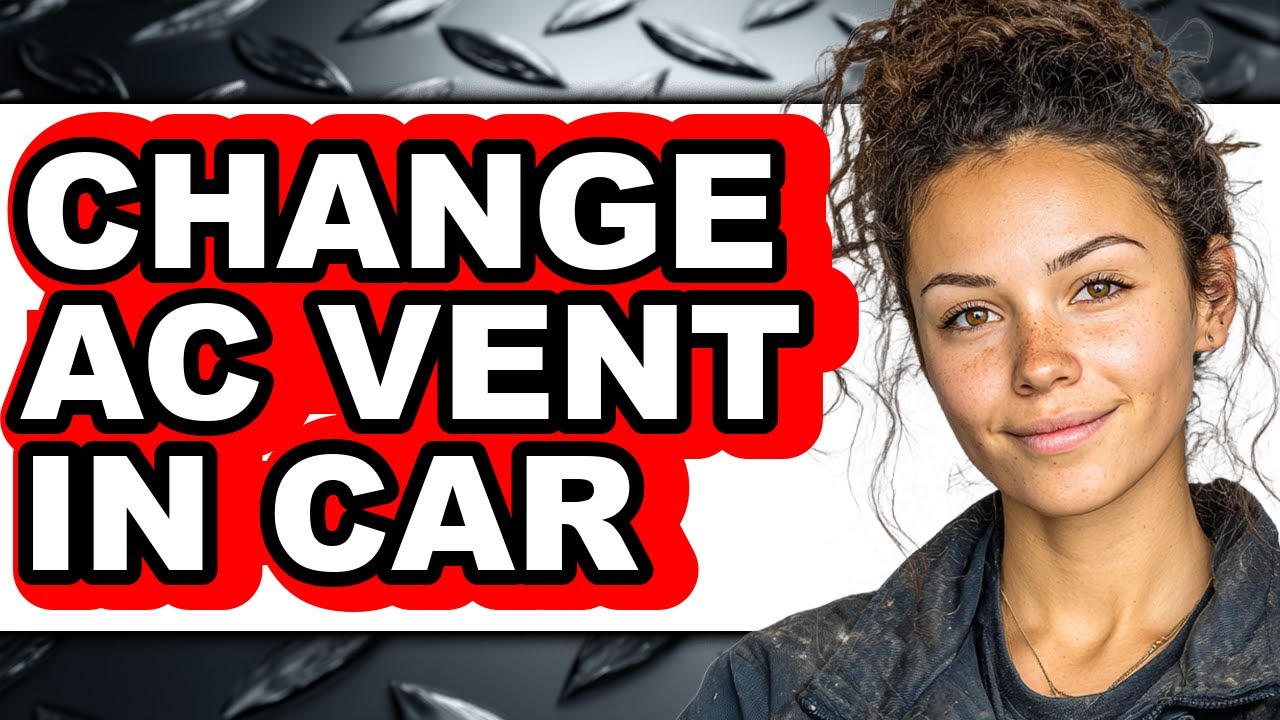 How to Change Ac Vent in Car - Easy Guide