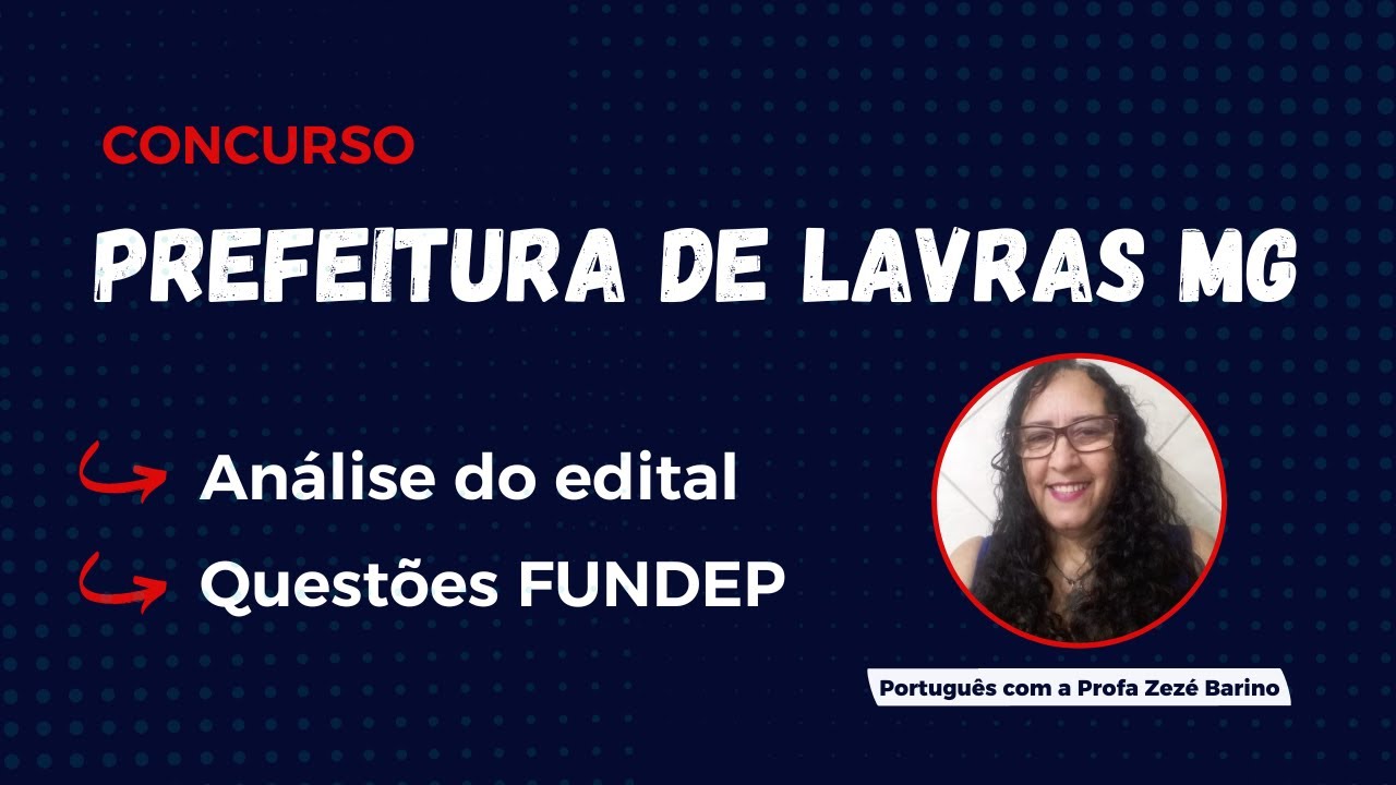 Concurso Prefeitura de Lavras MG: Quest&otilde;es FUNDEP + An&aacute;lise do edital de Portugu&ecirc;s