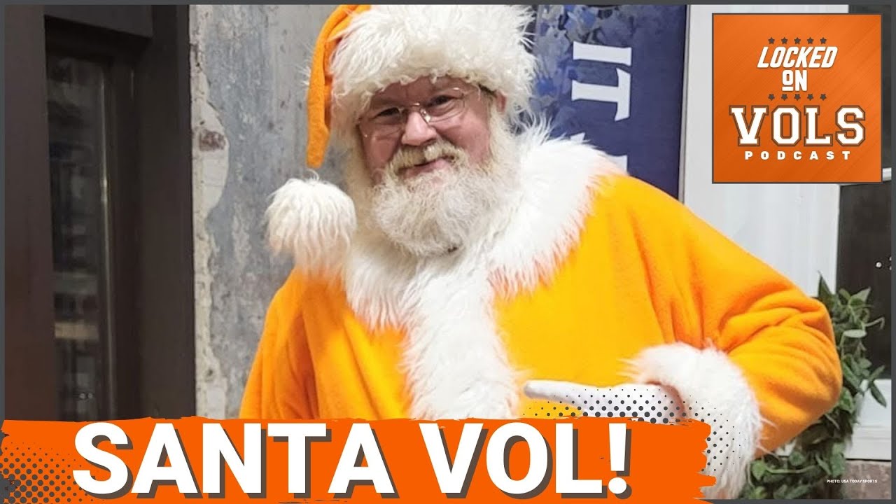 SANTA VOL: Tennessee Volunteers&rsquo; DREAM Christmas Wish &ndash; Transfer Portal QB, National Championship