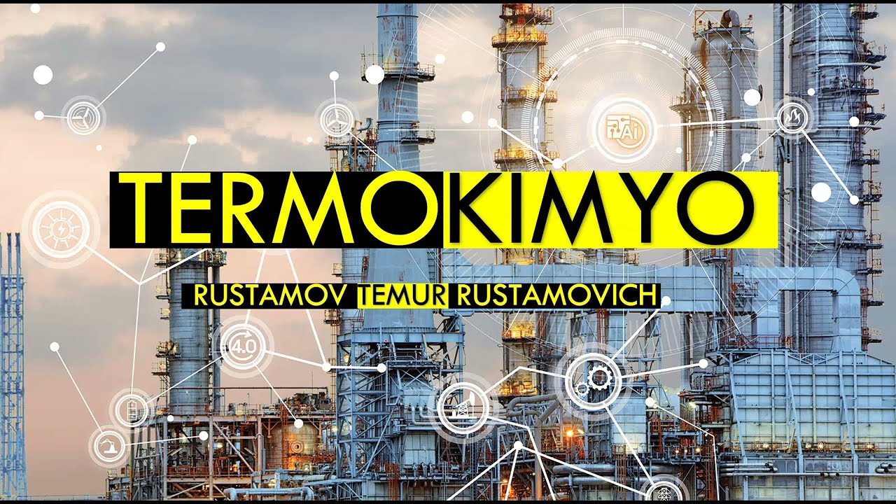 Termokimyo va issiqlik effekti mavzusining nazariy va amaliy bo'limi.