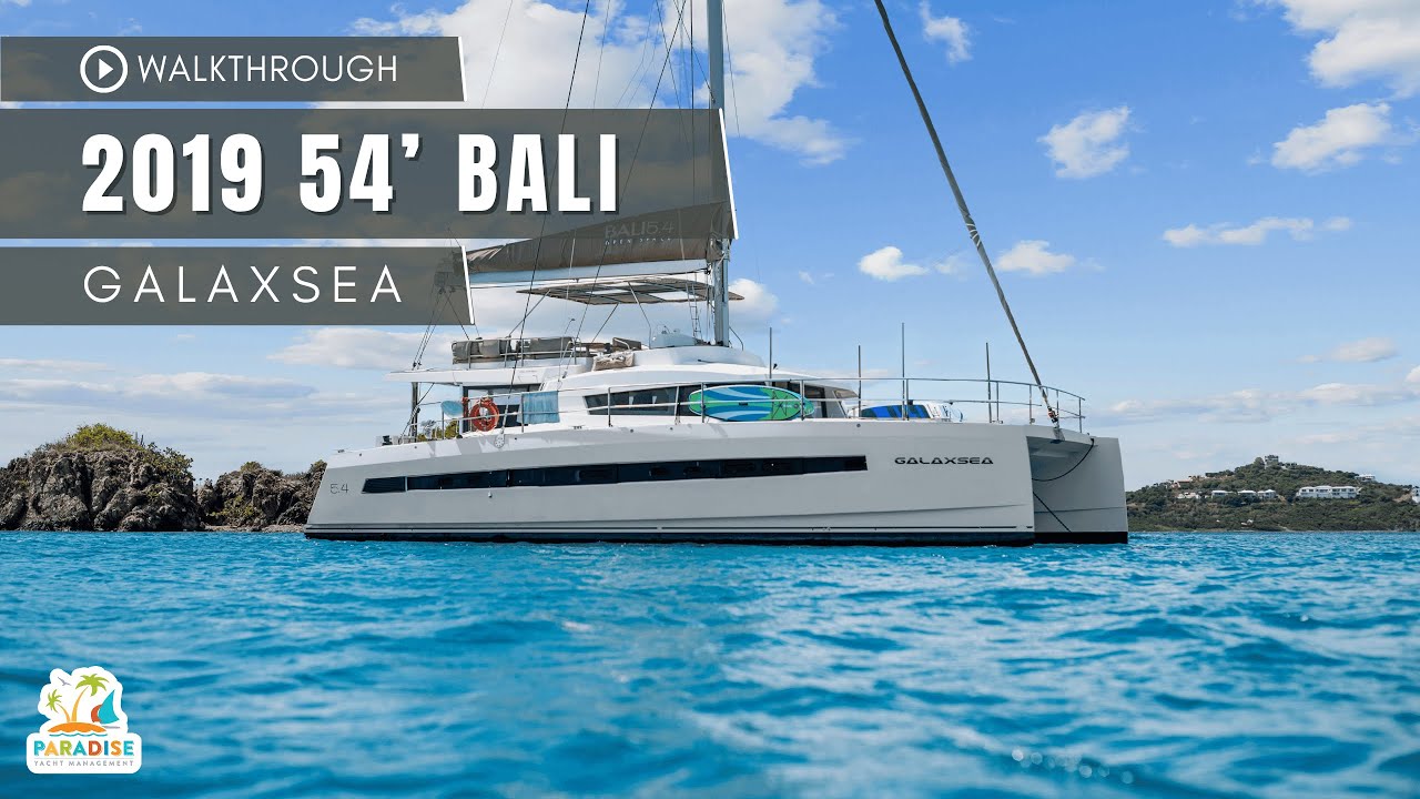2019 BALI 54 “GALAXSEA” | WALKTHROUGH