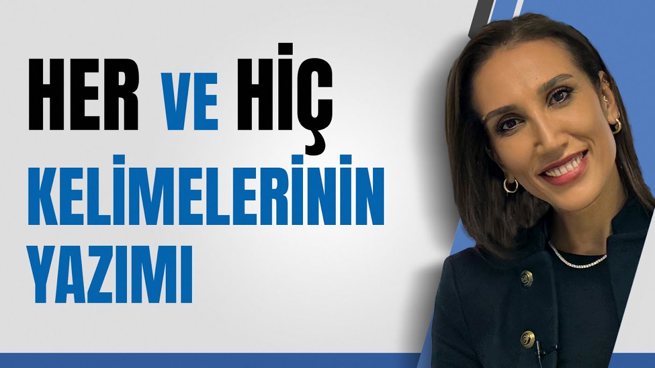 Her ve Hiç Kelimelerinin Yazımı | ÖSYM ve MEB Sormayı Çok Sever #yazımkuralları #meb