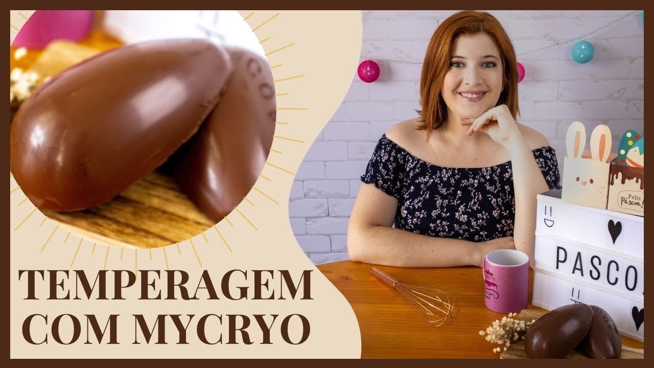 COMO TEMPERAR CHOCOLATE COM MYCRYO - A TÉCNICA MAIS FÁCIL!