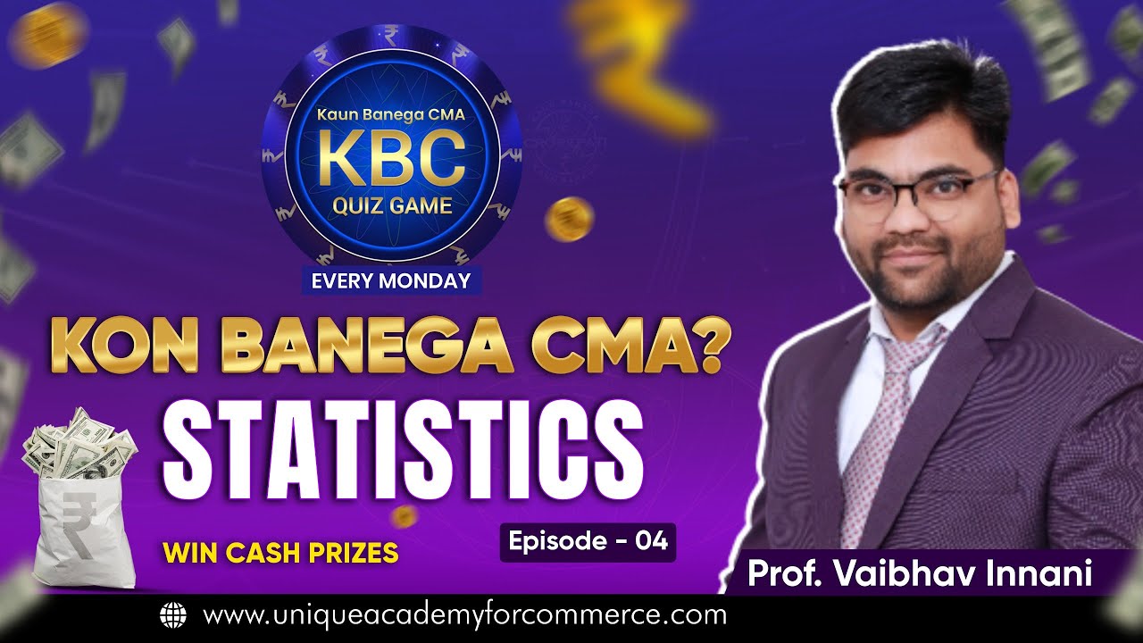 KBC - Kon Banega CMA || Statistics || Prof. Vaibhav Innani