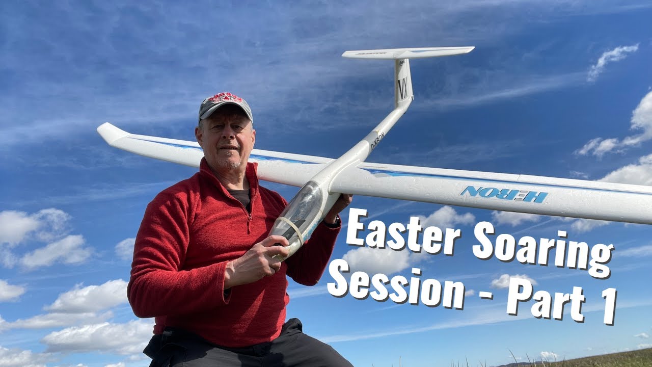 Easter Soaring Session - Part 1