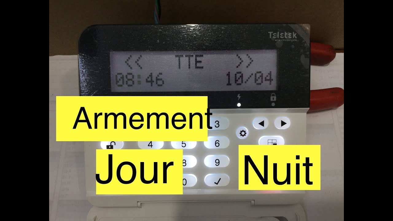 #12 Alarme Teletek , armement  Jour et Nuit