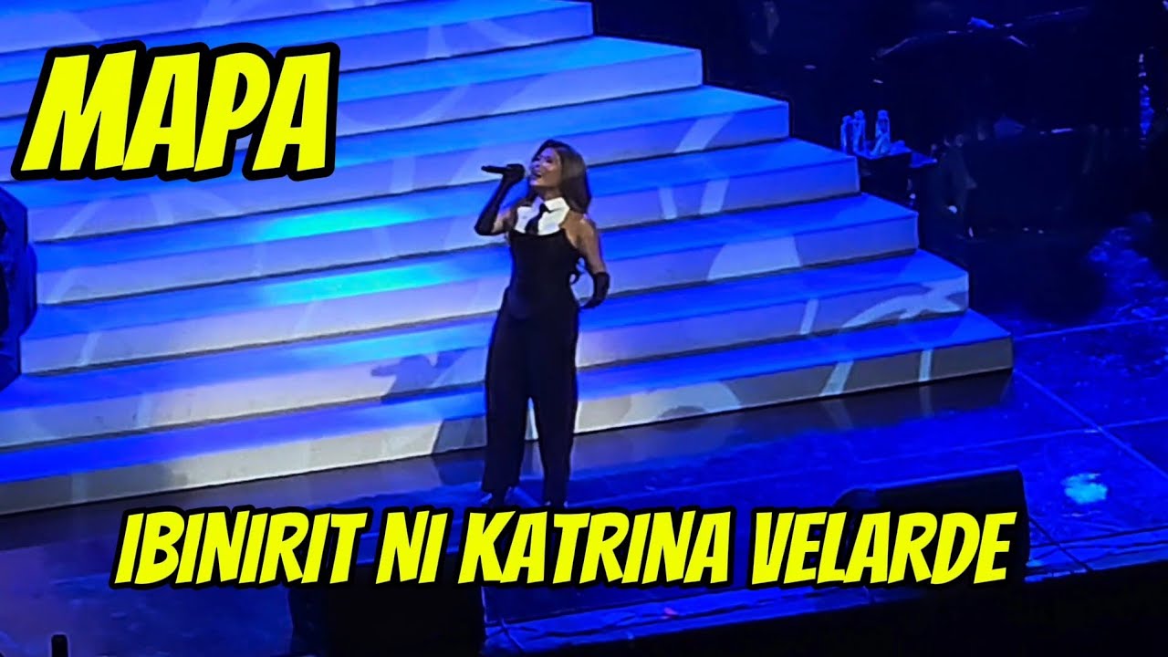 KATRINA VELARDE IBINIRIT ANG 'MAPA'  NANG SB19 : SiKAT V.3 CONCERT