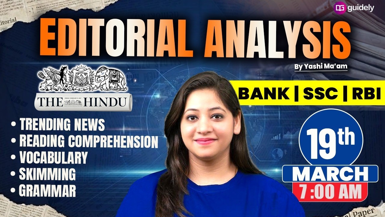 19th March 2026 | The Hindu Editorial Analysis | Reading, Grammar, Vocab, MCQs | Editorial Yashi Mam