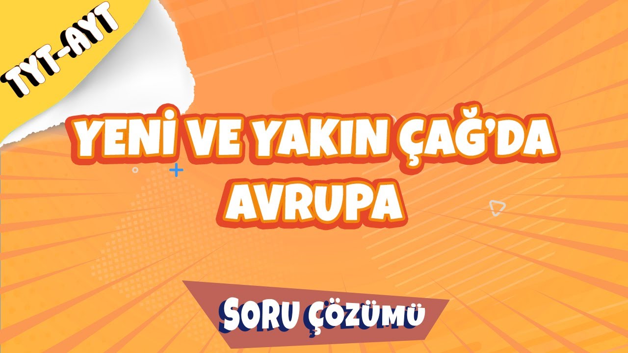 Yeni ve Yakın Çağ'da Avrupa Soru Çözümü | 2022 #hedefekoş