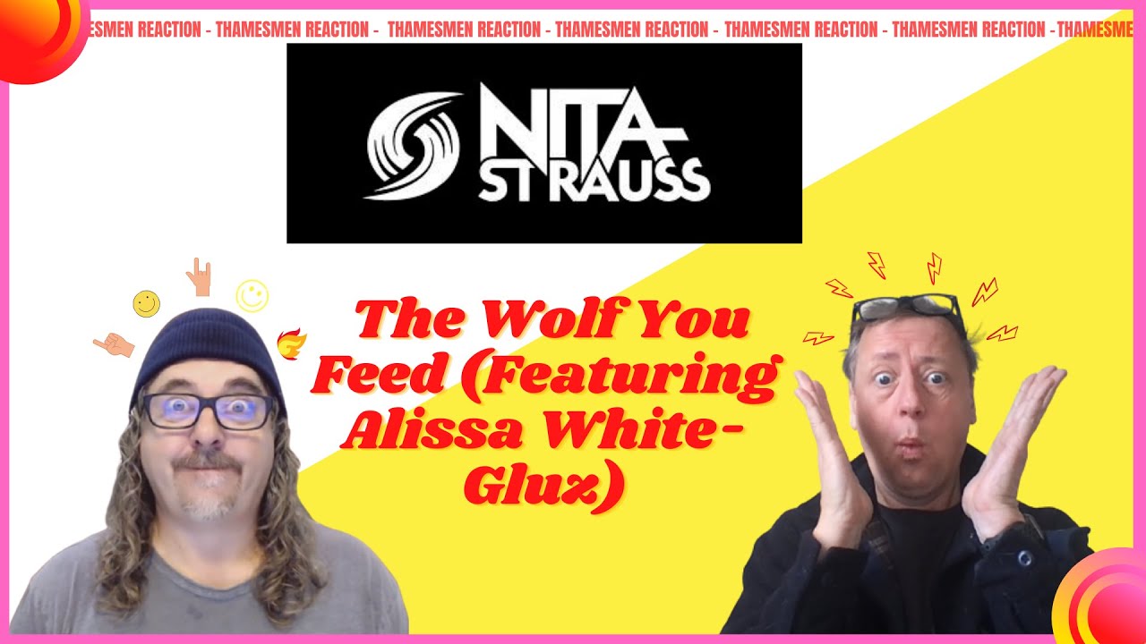 Nita Strauss: The Wolf You Feed (Featuring Alissa White-Gluz): Reaction