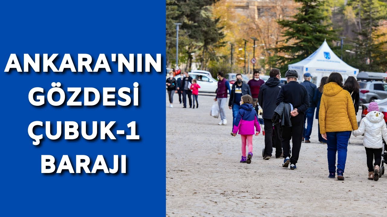 Çubuk-1 Barajı Rekreasyon Alanı, Ankaralıların gözdesi oldu