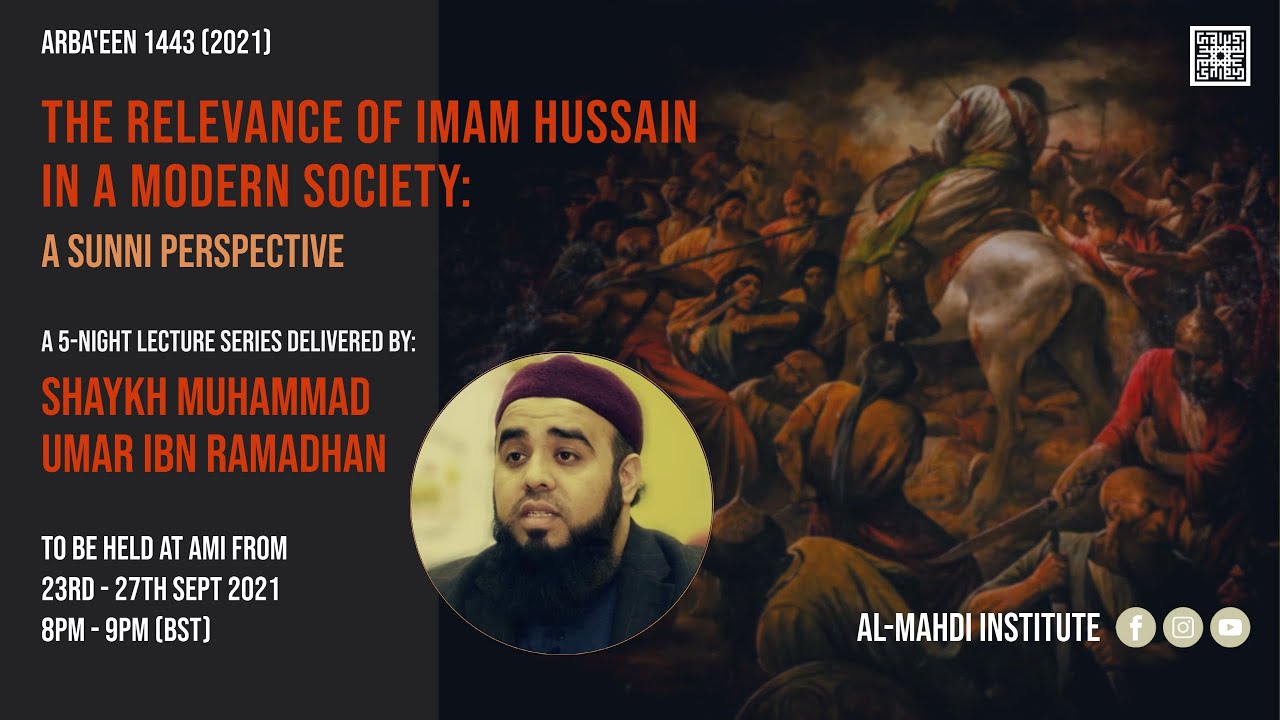 Night 1 | A Sunni Perspective on Imam Hussain | Shaykh Umar Ramadhan | Arbaeen 2021