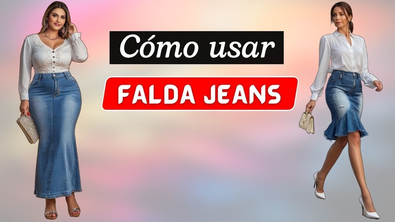✔️ C&oacute;mo usar FALDA JEANS  |  Seg&uacute;n tu Tipo de Cuerpo 💫👌