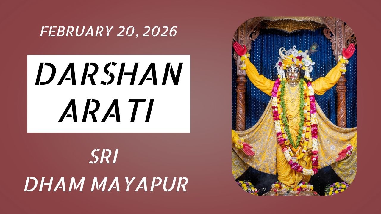Darshan Arati Sri Dham Mayapur  -  February 20, 2026