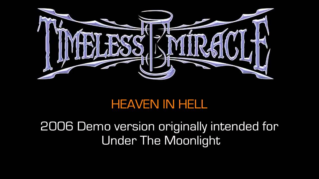 Timeless Miracle - Heaven in Hell (Demo) 2006