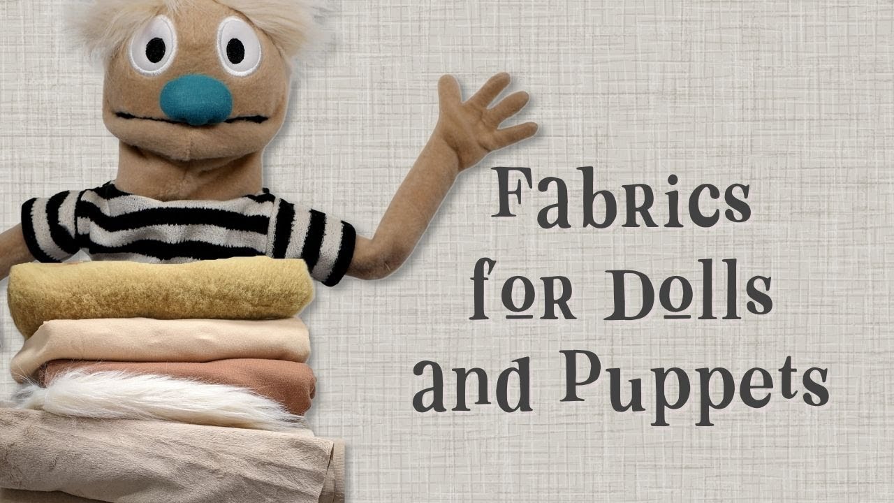 Fabric Choices for Dolls, Puppets, Plushies, & Stuffies; jersey, faux fur, minky, fleece and more