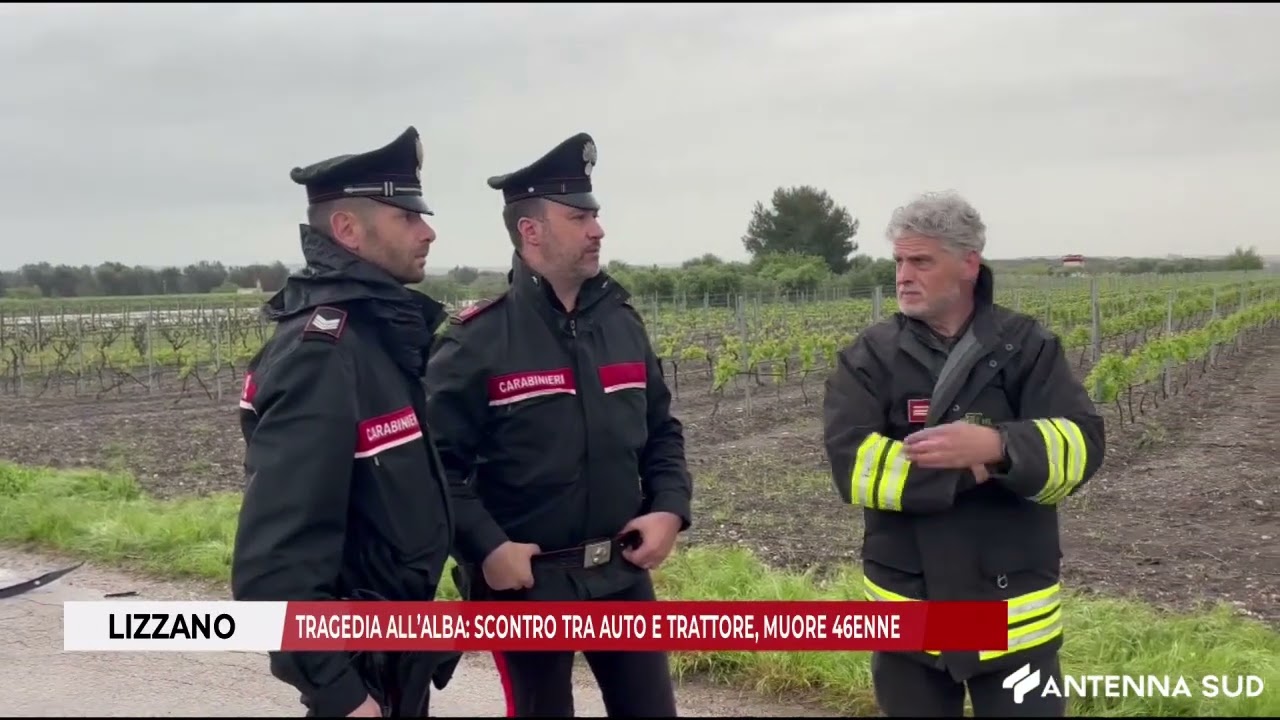 15 APRILE 2026 -  LIZZANO, TRAGEDIA ALL&rsquo;ALBA: SCONTRO TRA AUTO E TRATTORE, MUORE 46ENNE