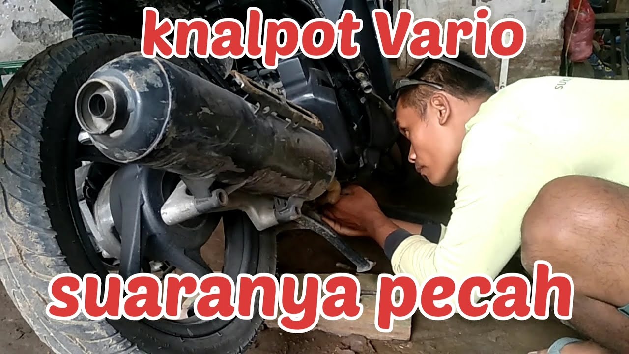 Cara atasi knalpot Vario suaranya pecah ini solusinya
