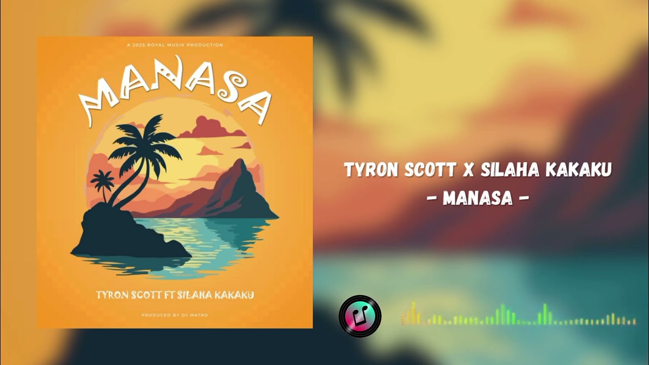 Manasa - Tyron Scott x Silaha Kakaku (2025)