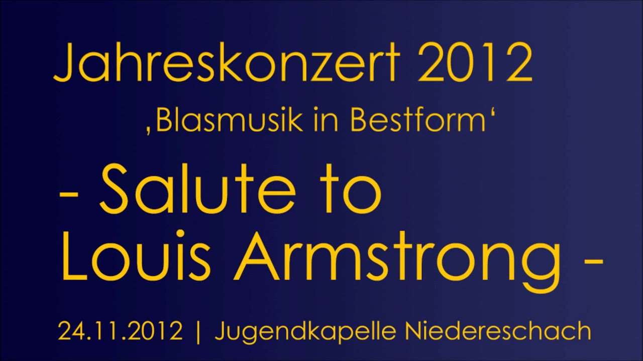 Salute to Louis Armstrong - Jugendkapelle Niedereschach