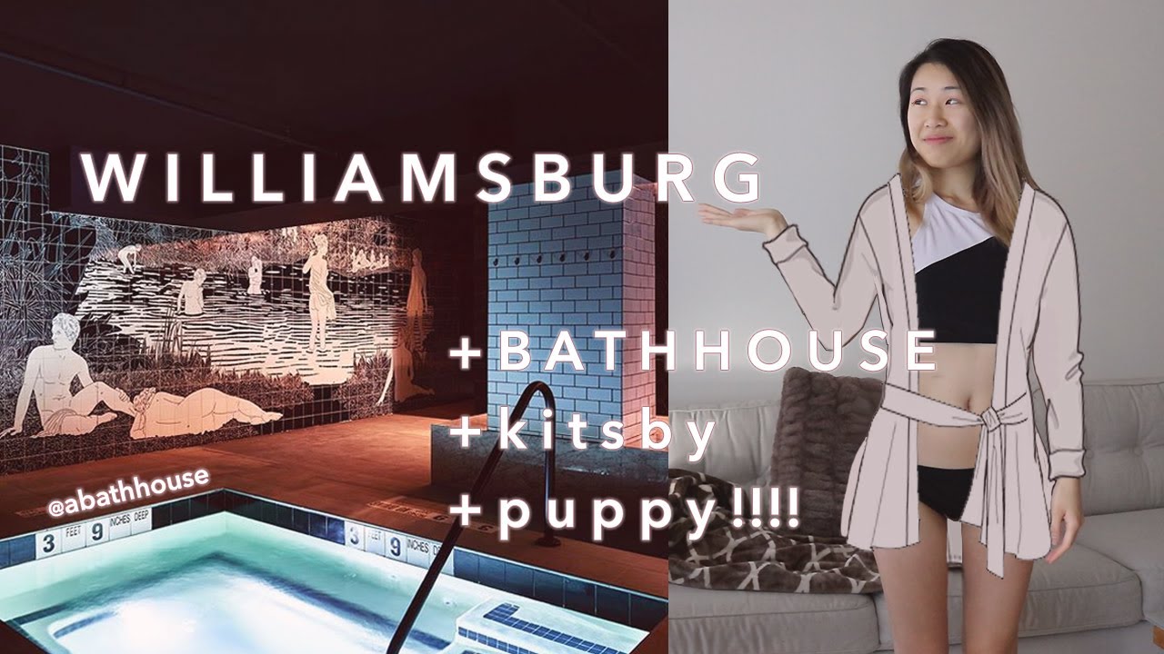 BATHHOUSE Williamsburg Review + puppy!! | Life in NYC
