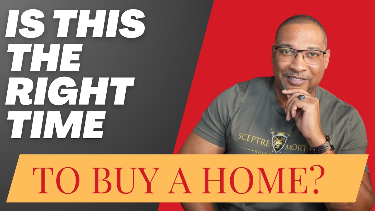 Is This the Right Time to Buy a Home? | Insights with TRtheLoanGuy