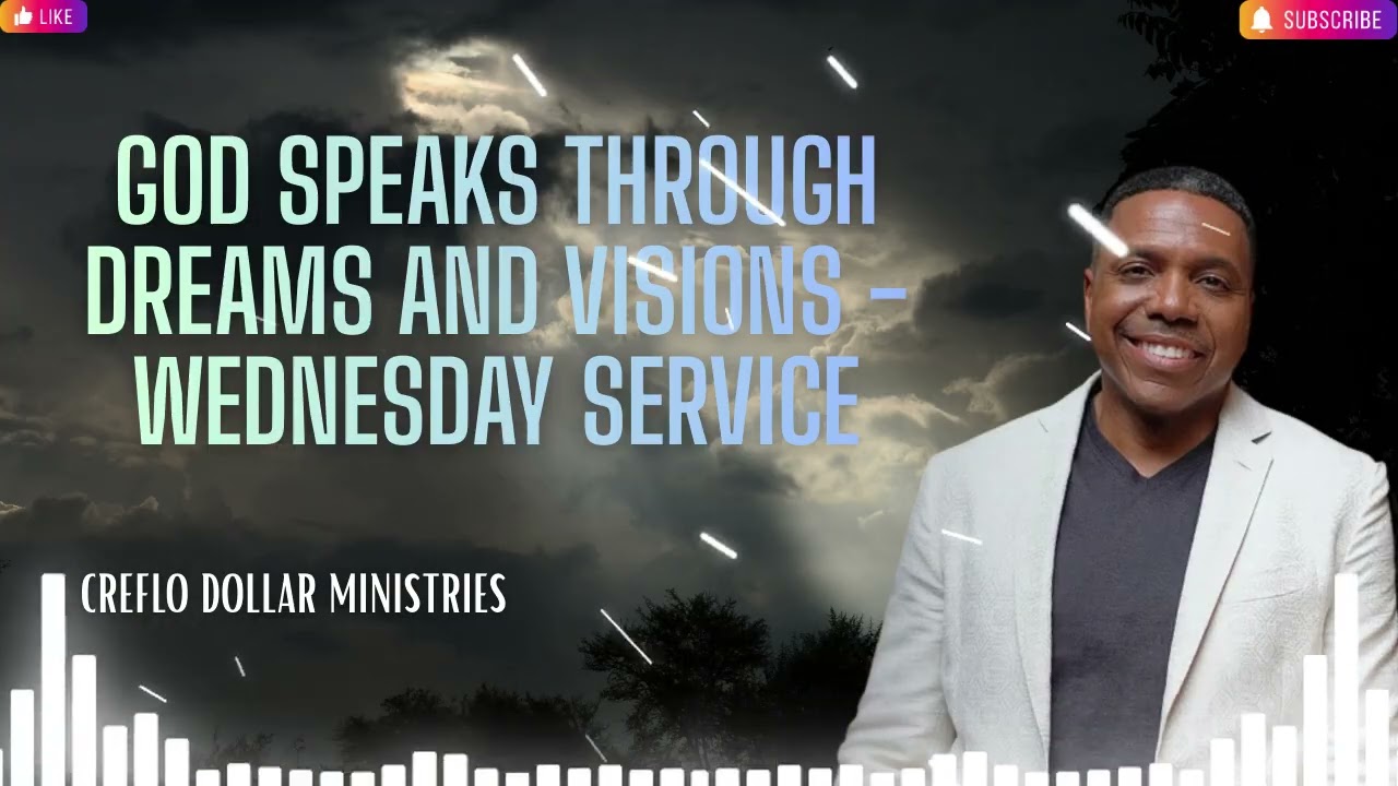 God Speaks Through Dreams And Visions   Wednesday Service