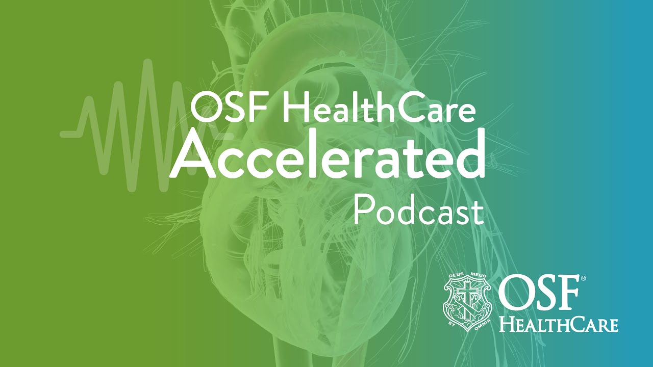 Episode 58: Aortic Measurement | OSF HealthCare Accelerated