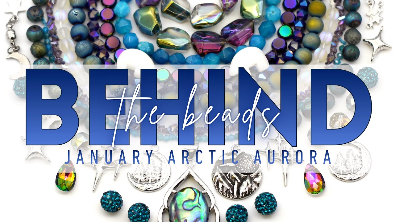 Behind the Beads: Unboxing the January 2026 Arctic Aurora Bargain Bead Box w/Curator Lauren Fenty