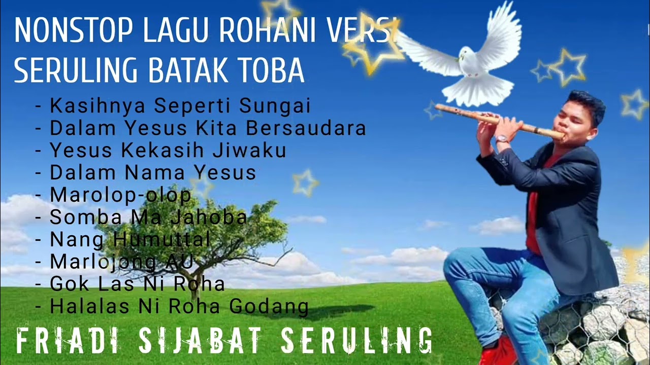 NONSTOP UNING UNINGAN BATAK 2024 LAGU ROHANI SERULING BATAK FRIADI SIJABAT