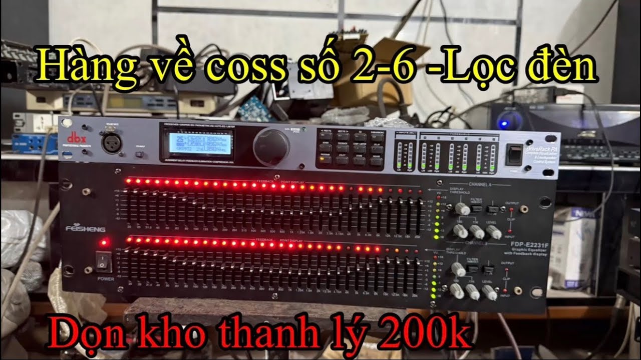 1/2 hàng về chơi tết coss 2in6out, coss cơ,lọc đèn, chống hú,nén tiếng, vang,dọn kho 200k 0366669888