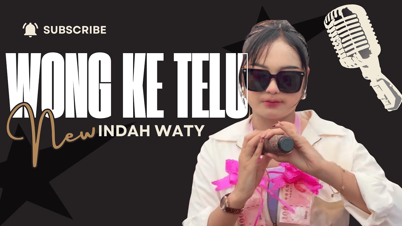 WONG KE TELU – INDAH WATY | INDRA JAYA PUTRA BULK | BLOK JONGOR