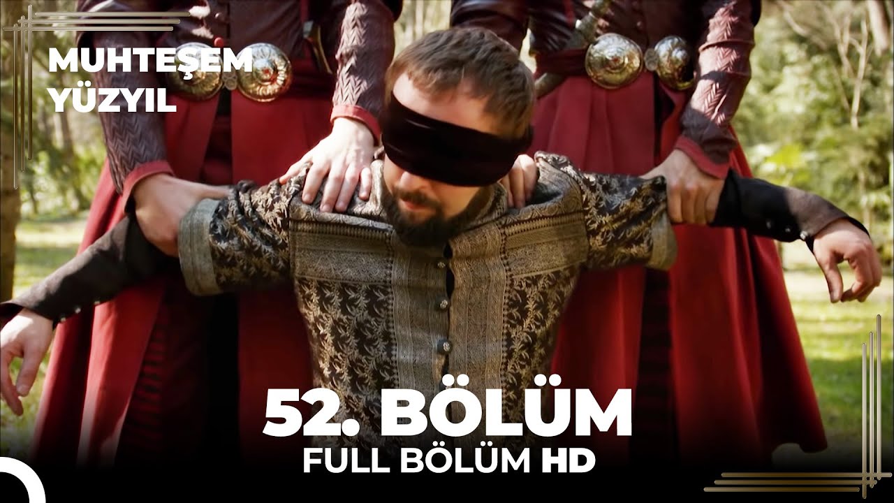 Muhteşem Y&uuml;zyıl - 52.B&ouml;l&uuml;m (HD)