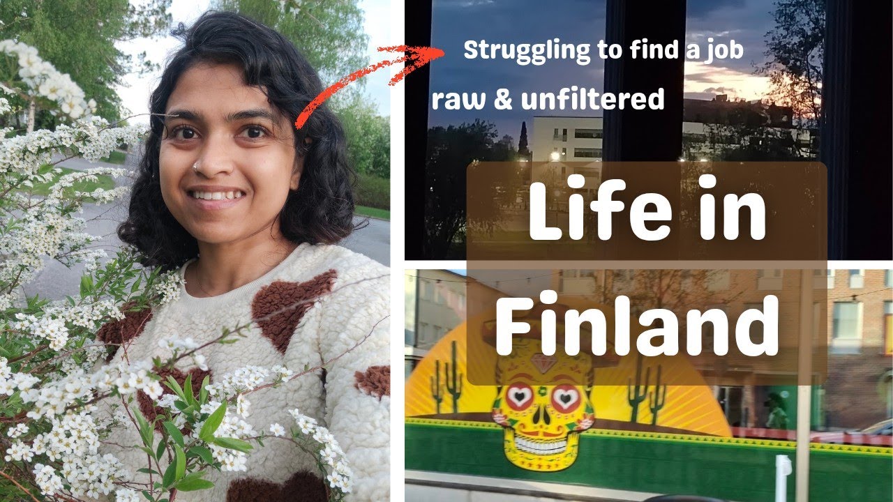 Struggling to find a job in Finland (raw & unfiltered)