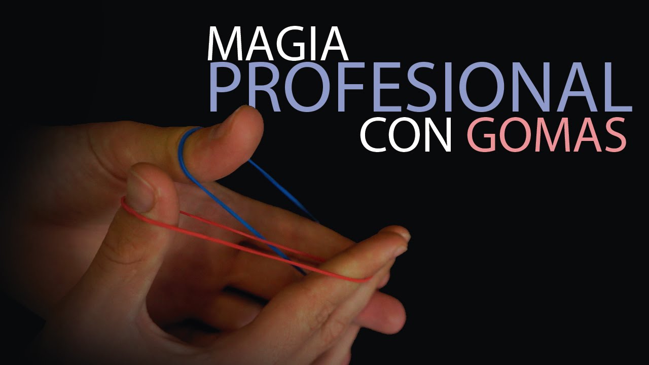 Rutina de magia con gomas elásticas profesional EXPLICADA