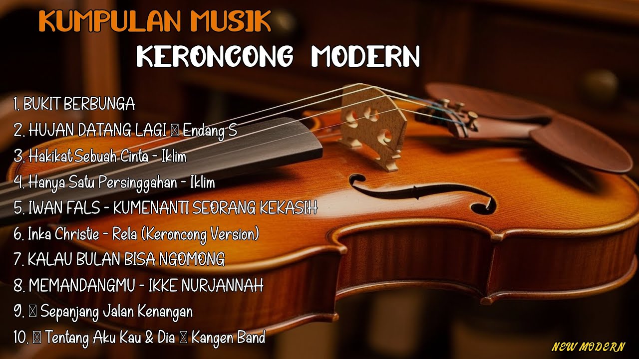 Mix - FULL ALBUM KERONCONG MODERN 2025 || NEW NORMAL KERONCONG BUKIT BERBUNGA | HUJAN DATANG LAGI|