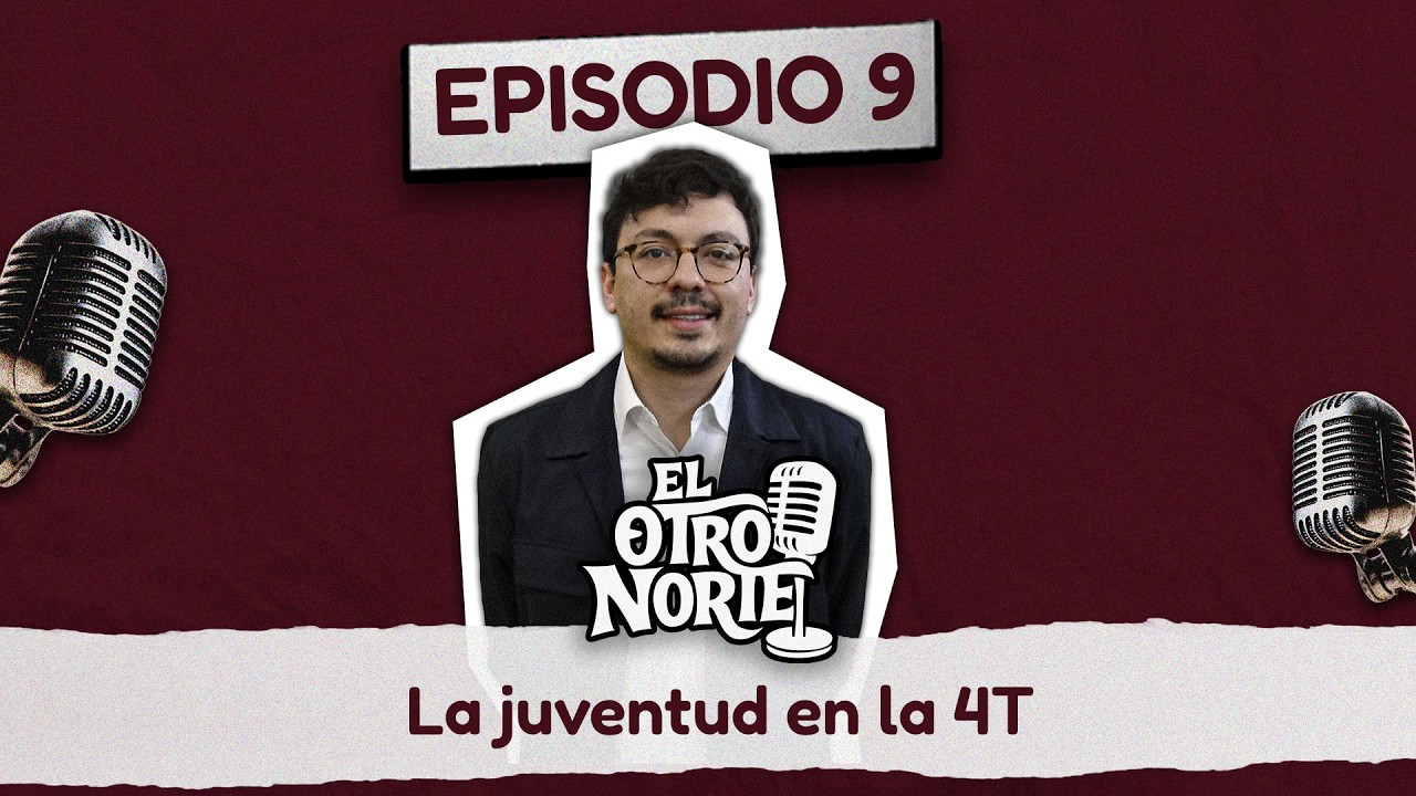 La juventud en la 4T