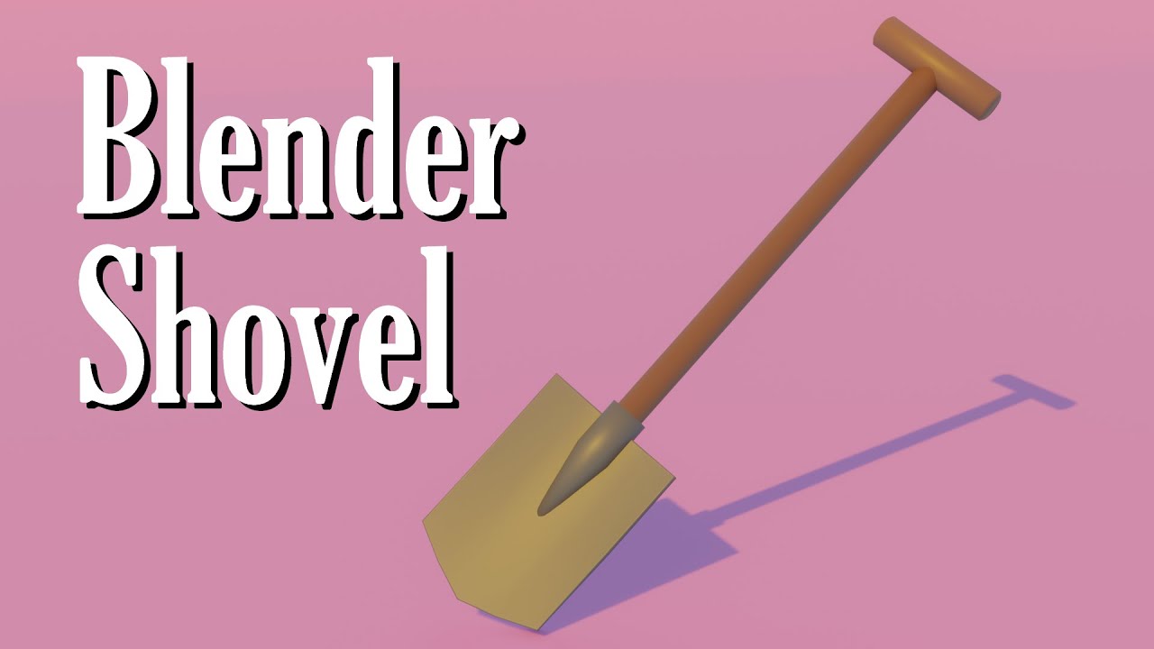 How To Make A Shovel in Blender