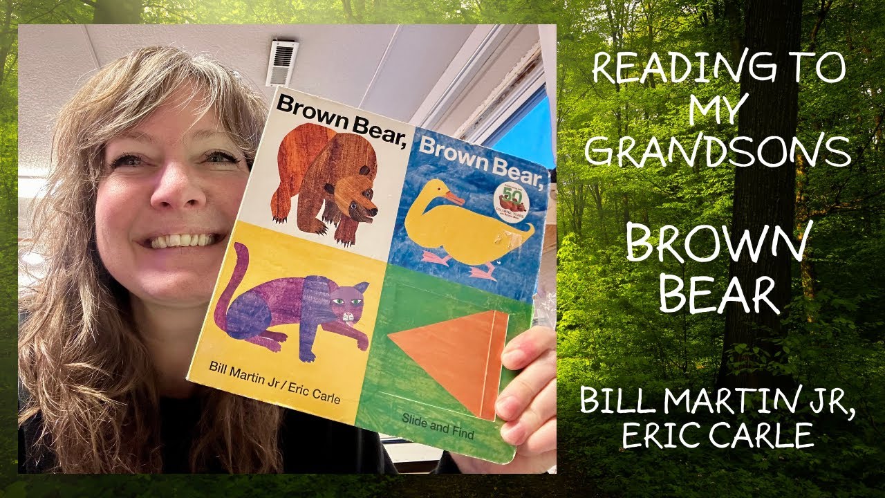 Brown Bear, Brown Bear, What Do You See? Read Aloud - Reading To My Grandsons - Dec 27 2023