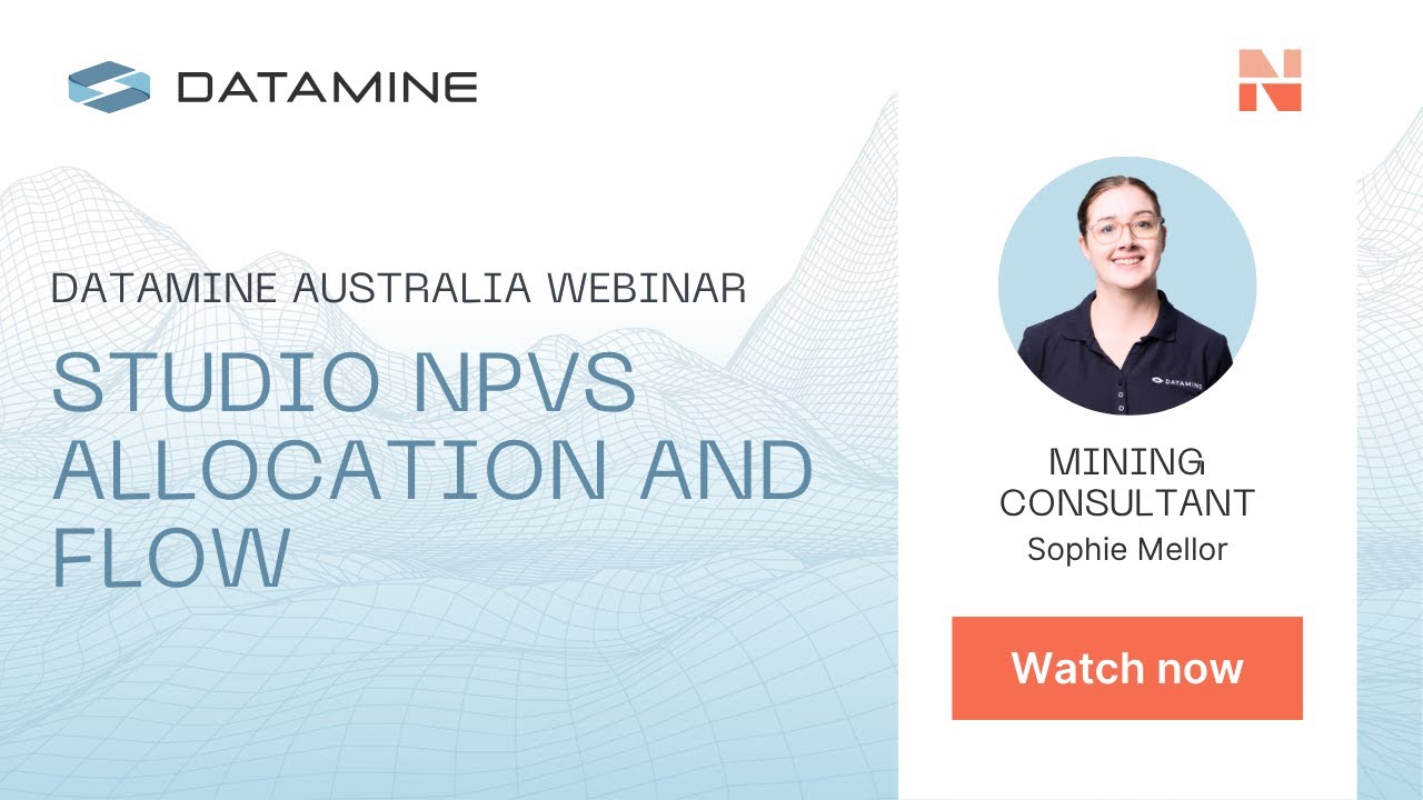 Datamine Australia Webinar | STUDIO NPVS ALLOCATION AND FLOW