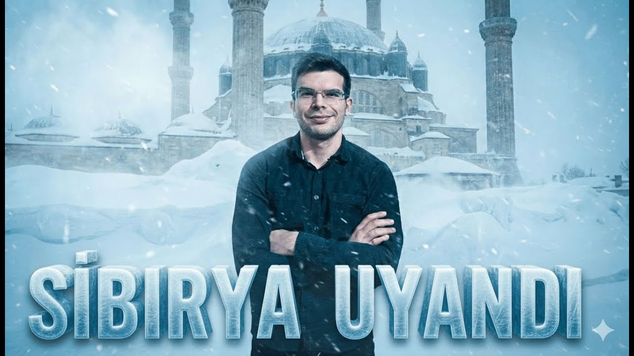 SİBİRYA UYANDI !