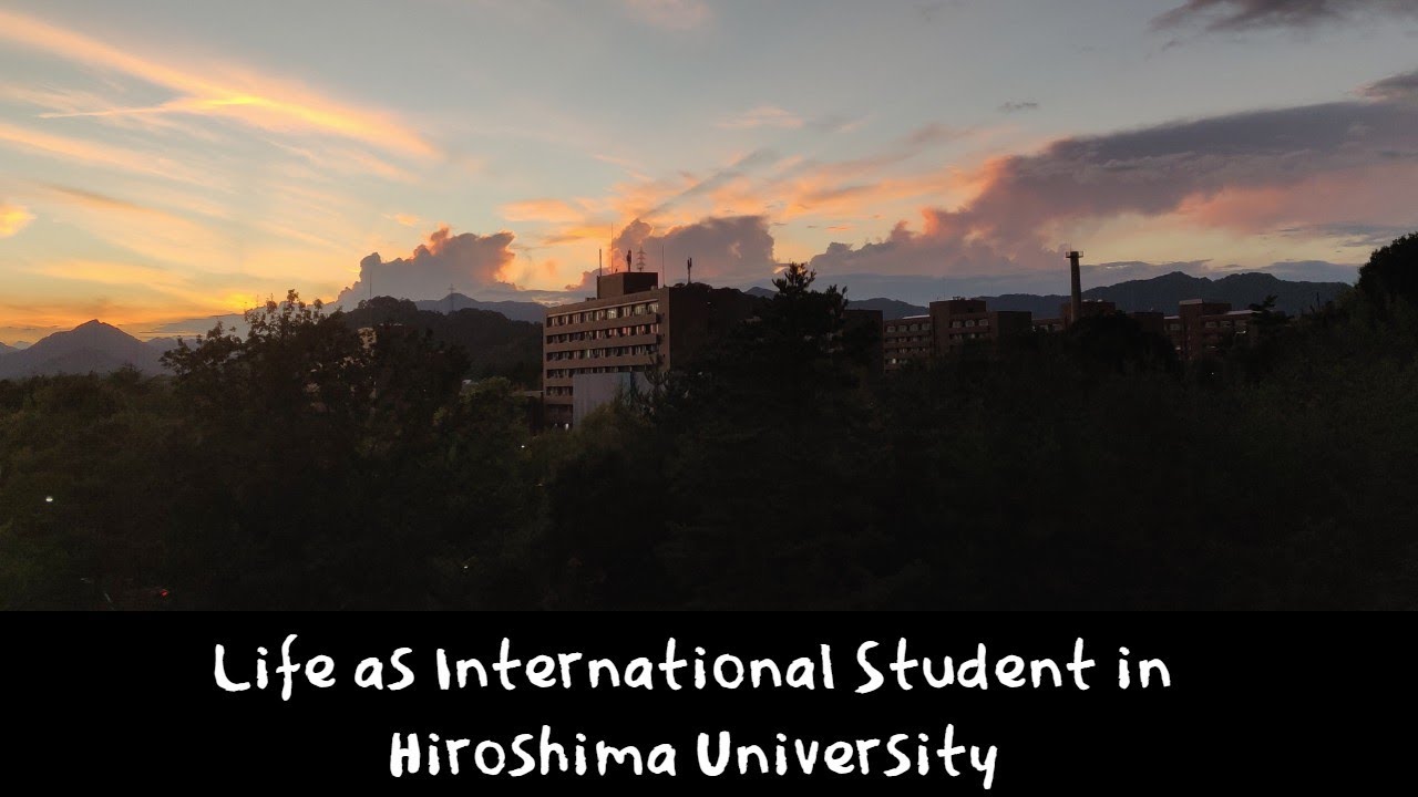 Life as International Student in Hiroshima University