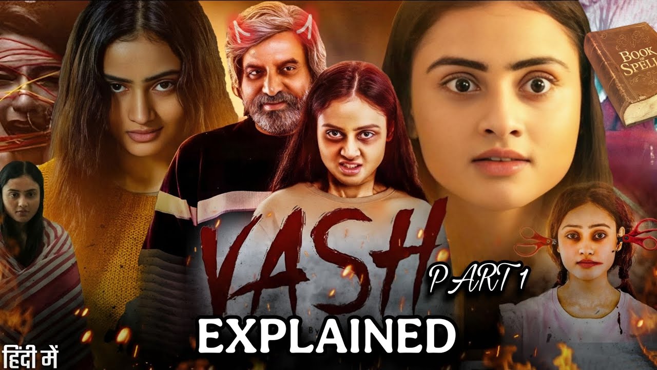 VASH MOVIE EXPLAINED IN HINDI | Gujrati Movie Vash | (Official Remake SHAITAAN)