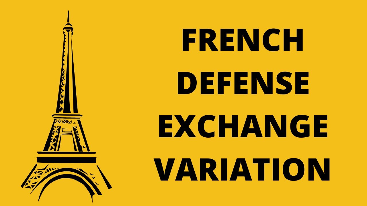 French Defense Exchange Variation for Black | Chess Openings for Black
