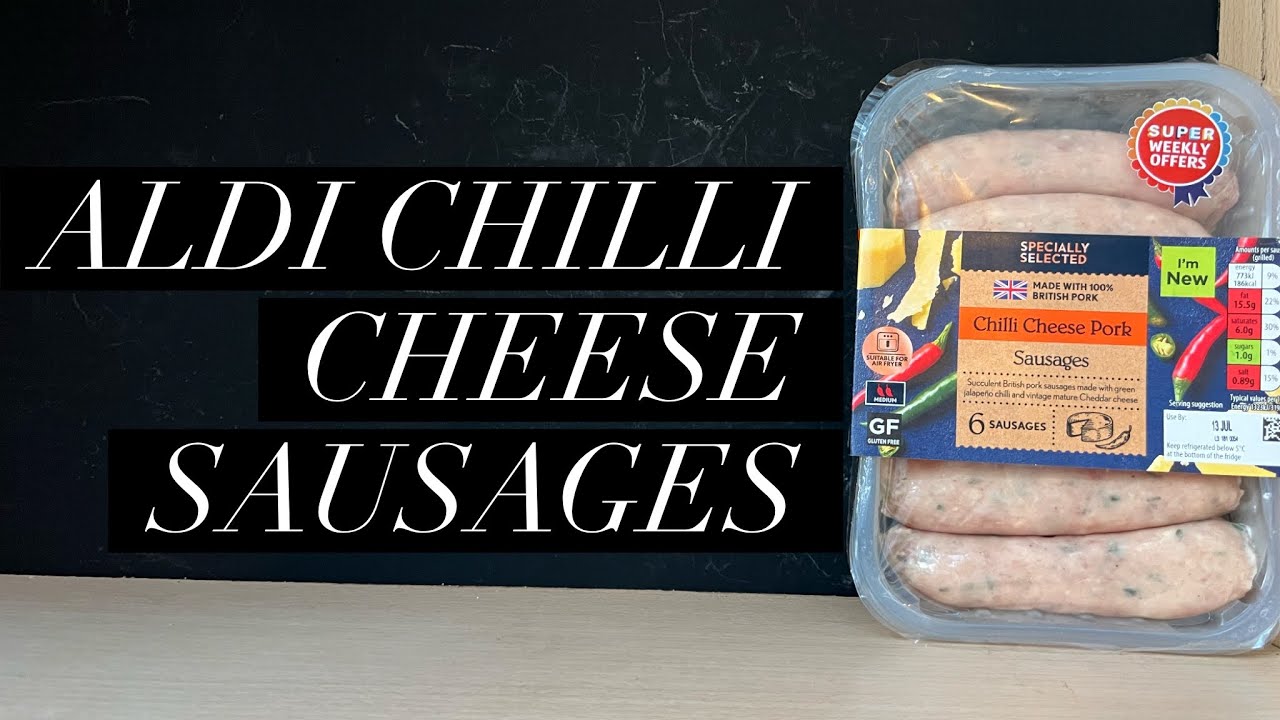 Aldi Chilli Cheese Pork Sausages Review , Aldi Specially Selected Sausages Review